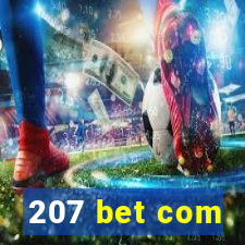 207 bet com